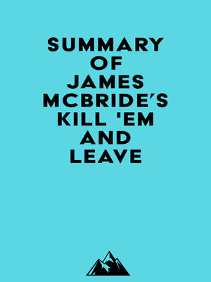 cover image of Summary of James McBride's Kill 'Em and Leave